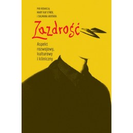 Zazdrość. Aspekt rozwojowy,...