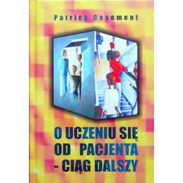 O uczeniu się od pacjenta -...