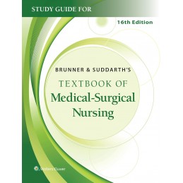 Study Guide for Brunner & Suddarth's Textbook of Medical-Surgical Nursing