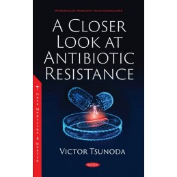 A Closer Look at Antibiotic Resistance