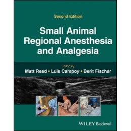 Small Animal Regional Anesthesia and Analgesia