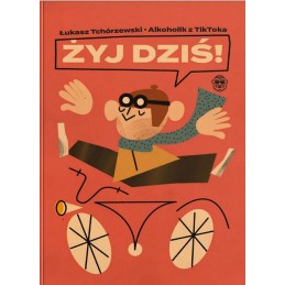 Żyj dziś!