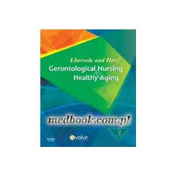 Ebersole and Hess' Gerontological Nursing & Healthy Aging