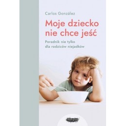 Moje dziecko nie chce jeść.