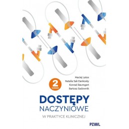 Dostępy naczyniowe w praktyce klinicznej