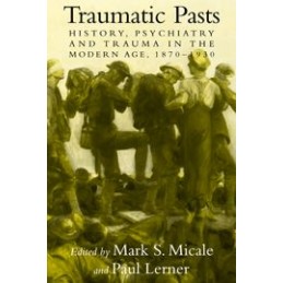 Traumatic Pasts: History,...