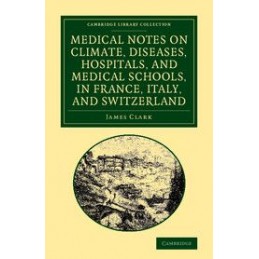 Medical Notes on Climate,...