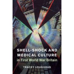 Shell-Shock and Medical...