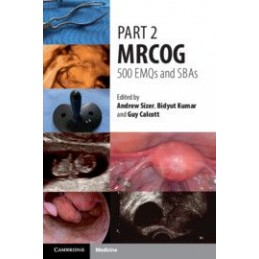 Part 2 MRCOG: 500 EMQs and...