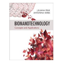 Bionanotechnology: Concepts...
