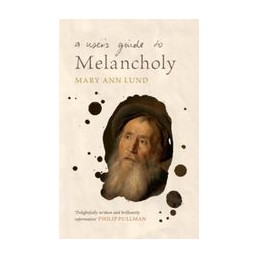 A User's Guide to Melancholy