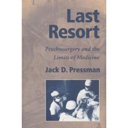 Last Resort: Psychosurgery...