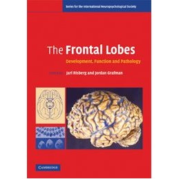 The Frontal Lobes: Development, Function and Pathology