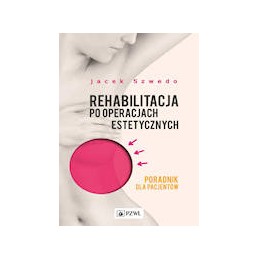 Rehabilitacja po operacjach estetycznych