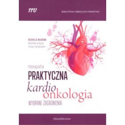 Praktyczna kardioonkologia....