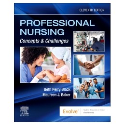 Professional Nursing: Concepts & Challenges