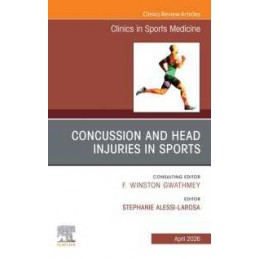 Concussion and Head Injuries in Sports, An Issue of Clinics in Sports Medicine