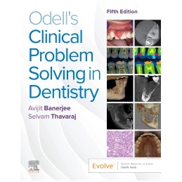 Odell's Clinical Problem Solving in Dentistry