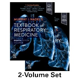 Murray & Nadel's Textbook of Respiratory Medicine, 2-Volume Set