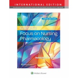 Karch's Focus on Nursing Pharmacology