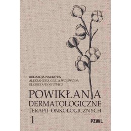 Powikłania dermatologiczne terapii onkologicznych. Część 1