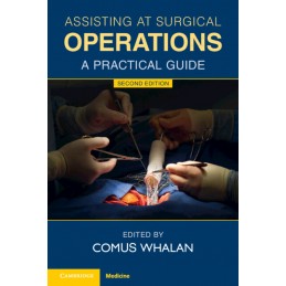 Assisting at Surgical Operations: A Practical Guide