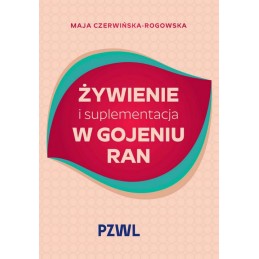 Żywienie i suplementacja w gojeniu ran