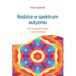 Rodzice w spektrum autyzmu