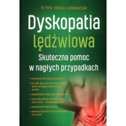 Dyskopatia lędźwiowa. Skuteczna pomoc w nagłych przypadkach.