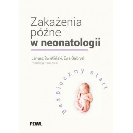 Zakażenia późne w neonatologii