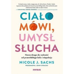 Ciało mówi, umysł słucha.