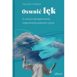 Oswoić lęk.