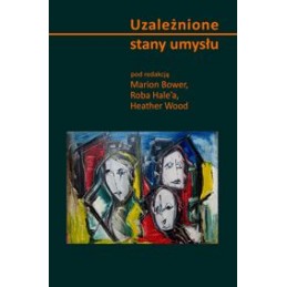 Uzależnione stany umysłu