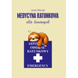 Medycyna ratunkowa dla leniwych