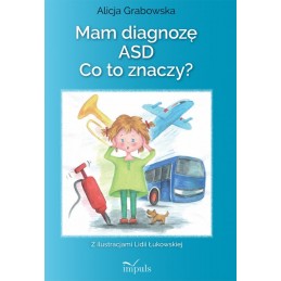 Mam diagnozę ASD? Co to znaczy