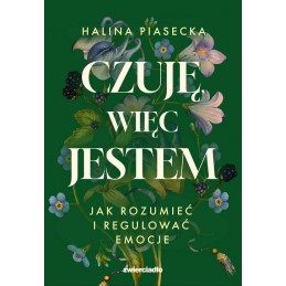 Czuję, więc jestem. Jak...