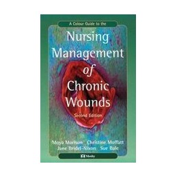 A Color Guide to the Nursing Management of Chronic Wounds