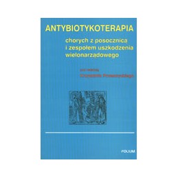 Antybiotykoterapia chorych z posocznicą i zespołem uszkodzenia wielonarządowego