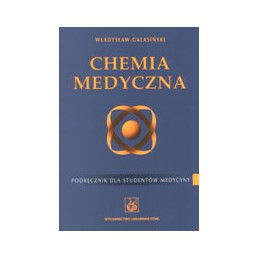 Chemia medyczna. Podręcznik dla studentów medycyny.