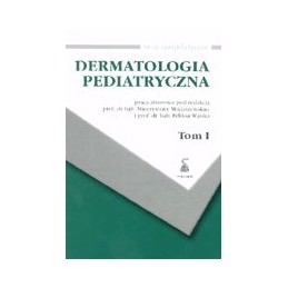 Dermatologia pediatryczna tom I