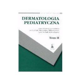 Dermatologia pediatryczna tom II