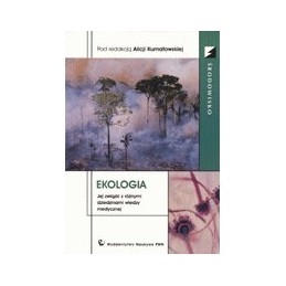 Ekologia - jej związki z różnymi dziedzinami wiedzy medycznej