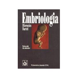 Embriologia. Podręcznik dla...