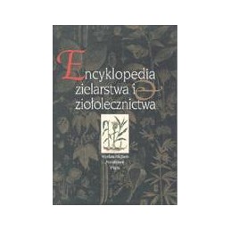 Encyklopedia zielarstwa i...