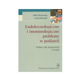 Endokrynologiczne i immunologiczne problemy w pediatrii