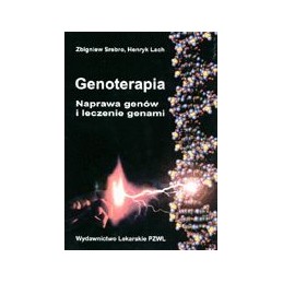 Genoterapia. Naprawa genów i leczenie genami