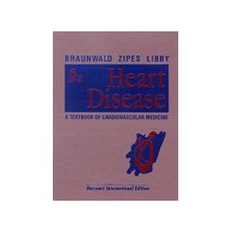 Heart Disease - a textbook of cardiovascular medicine