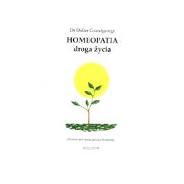 Homeopatia - droga życia. Wzrastać pod opieką pediatry homeopaty