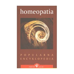Homeopatia - popularna encyklopedia