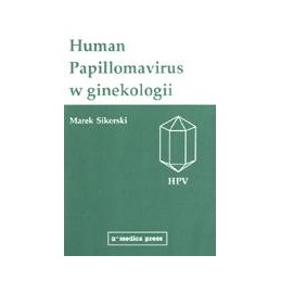 Human Papilomavirus w ginekologii